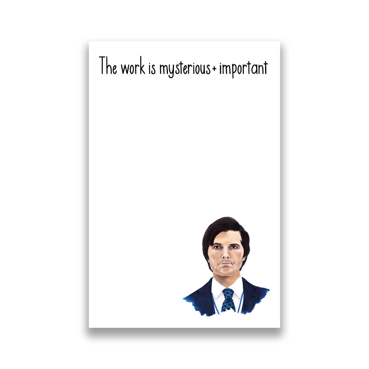 Notepad with illustrated character from Severance and the text 'The work is mysterious + important’