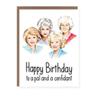 Golden Girls birthday card with hand-illustrated portraits and “Happy Birthday to a pal and a confidant” text