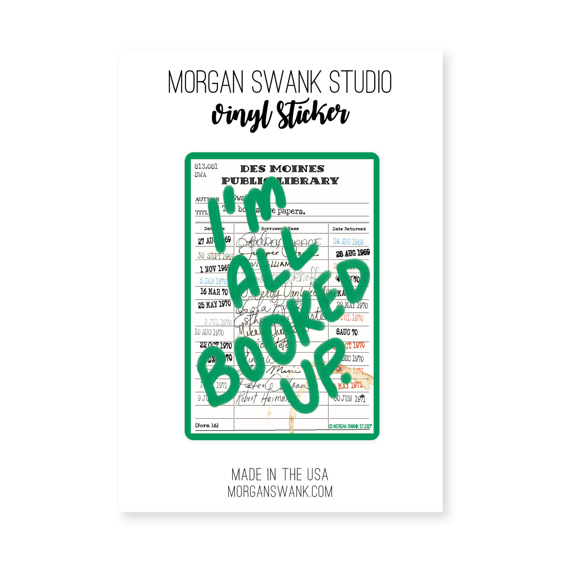 “I’m All Booked Up” green waterproof sticker with vintage library card design
