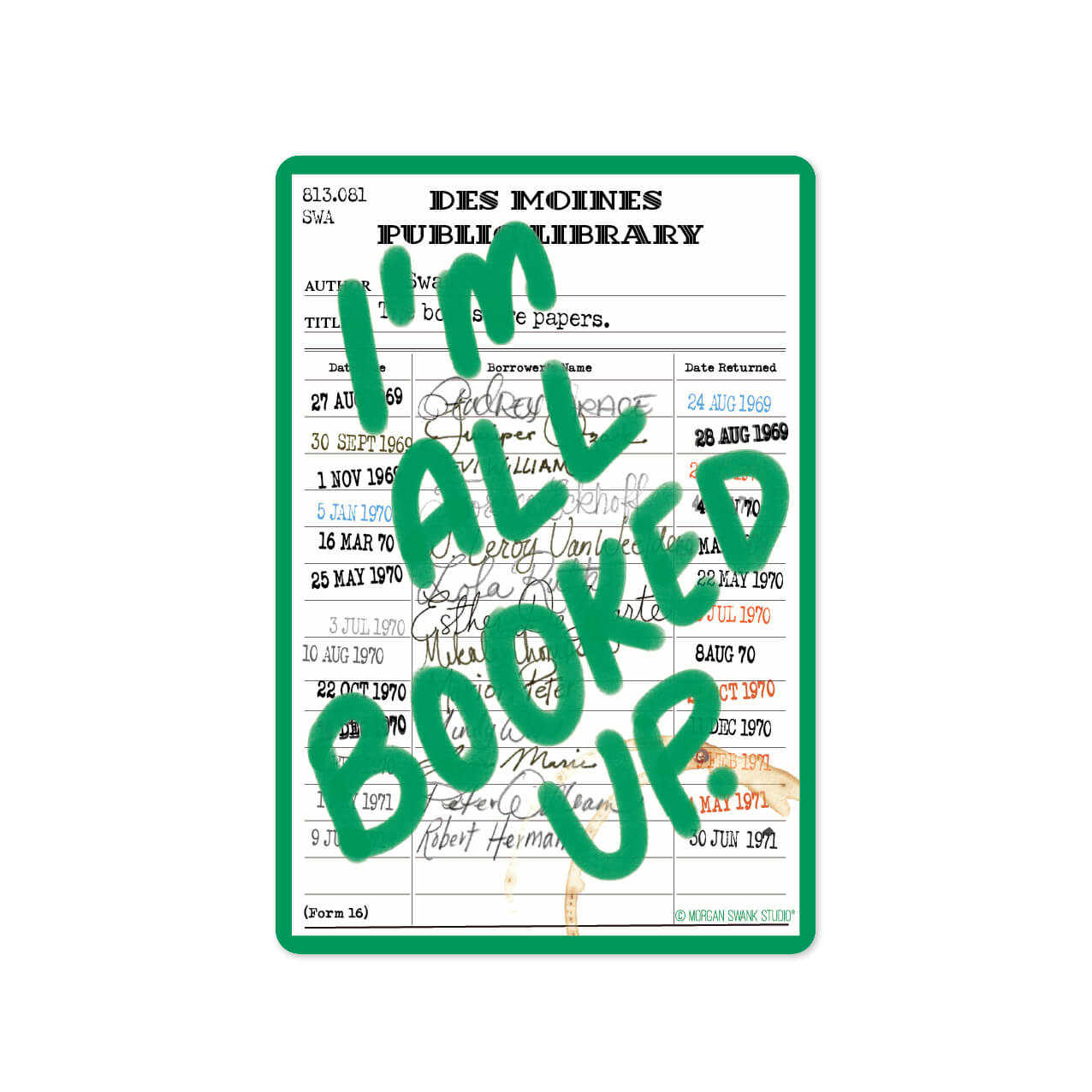 “I’m All Booked Up” green waterproof sticker with vintage library card design