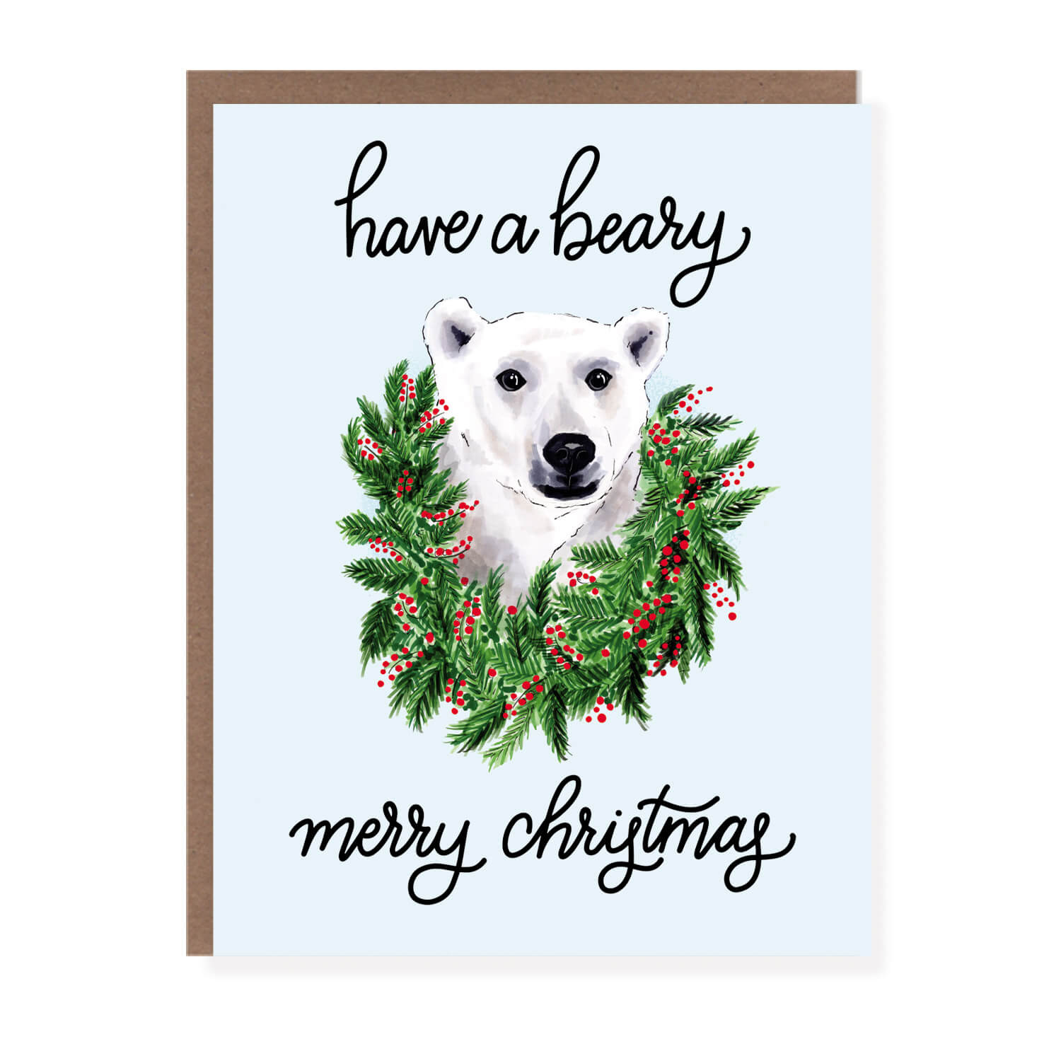 Christmas card with illustrated polar bear in a holiday wreath and the text 'have a beary merry Christmas' on a light blue background.