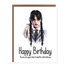 Gothic birthday card with Wednesday Addams-inspired illustration. The text at the bottom reads "Happy Birthday. You are one year closer to death's cold embrace."