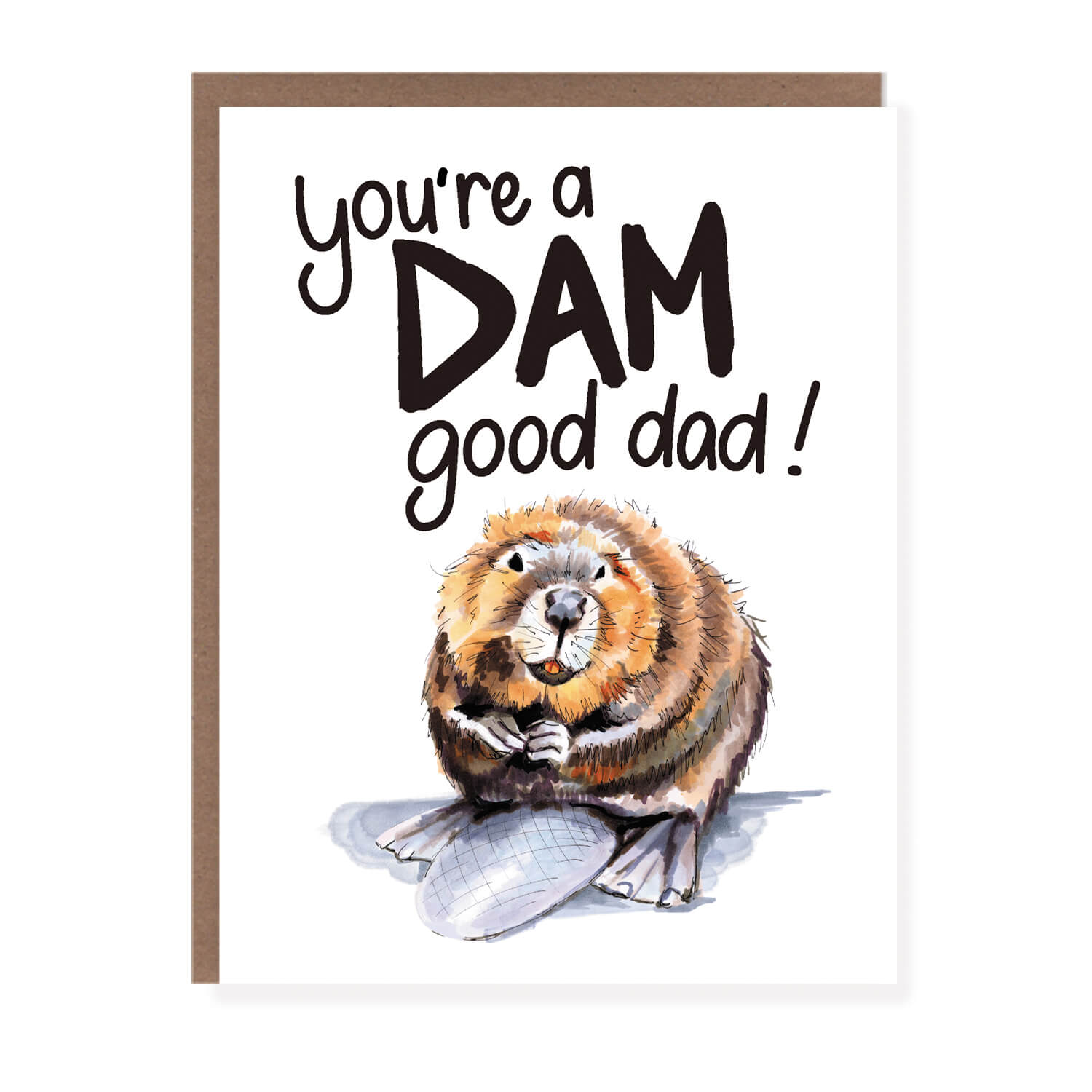 Dam Good | Greeting Card Dam Good | Greeting Card