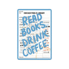 “Read Books, Drink Coffee” blue waterproof sticker with vintage library card background